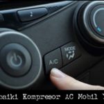 Cara Memperbaiki Kompresor AC Mobil Yang Berisik