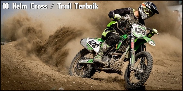 Helm Cross / Trail Terbaik.