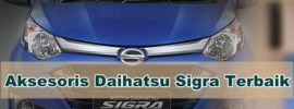 Aksesoris Daihatsu Sigra Eksterior dan Interior