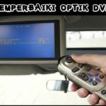 Cara Memperbaiki Optik Dvd Mobil