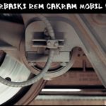 Cara Memperbaiki Rem Cakram Mobil Yang Macet